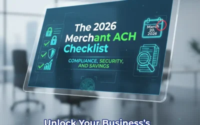 The 2026 Merchant Guide to Unified Payments: Optimizing Credit Card and ACH Workflows